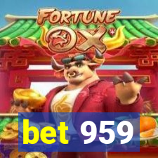 bet 959